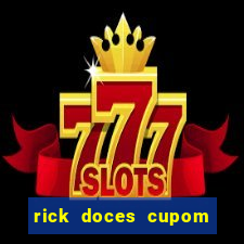 rick doces cupom primeira compra